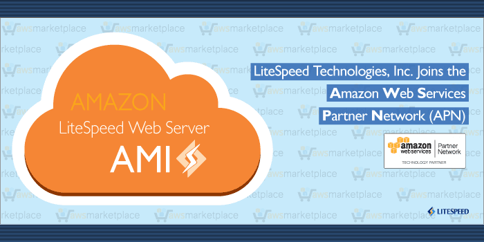 LiteSpeed Technologies, Inc. Joins the Amazon Web Services (AWS) Partner Network (APN)