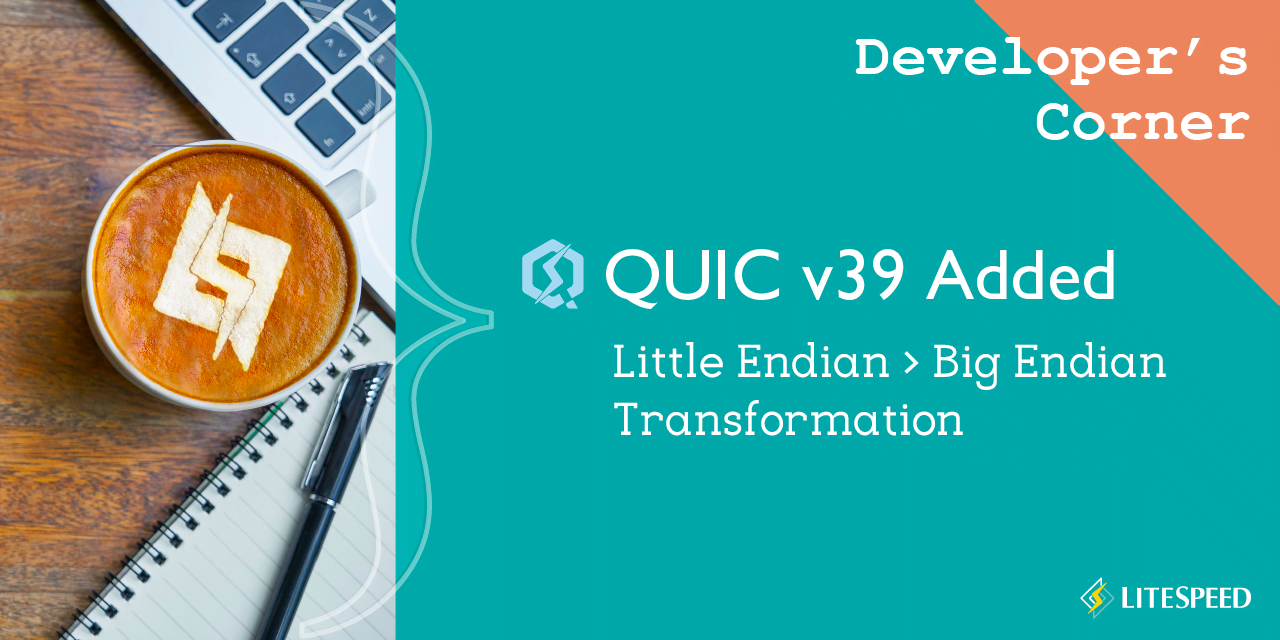 Developer’s Corner: QUIC v39 Added