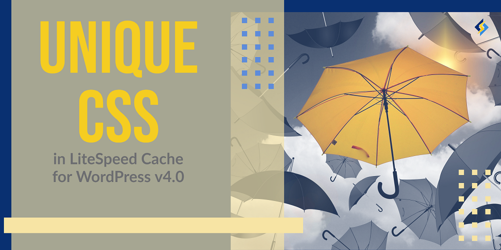 Generate Unique CSS with LSCWP v4.0
