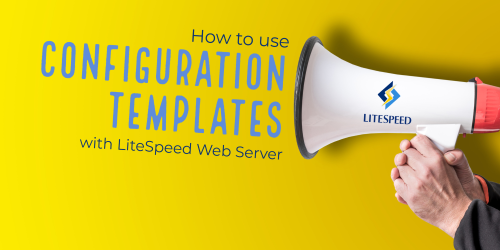 How to use Configuration Templates